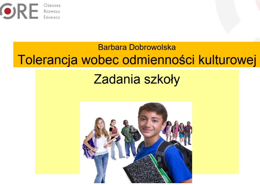 Barbara Dobrowolska. Tolerancja wobec odmienności kulturowej. Zadania szkoły.
